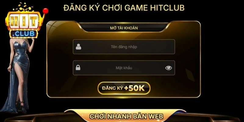 Nắm chắc quy trình đăng nhập/đăng ký tài khoản HITCLUB