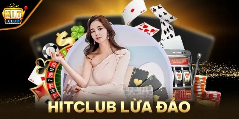 Tin đồn HITCLUB lừa đảo do đâu mà có?